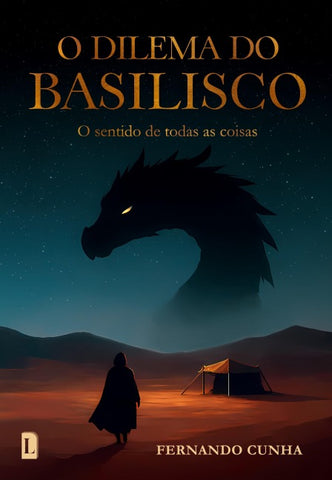 O DILEMA DO BASILISCO