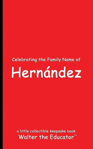Celebrating the Family Name of Hernández