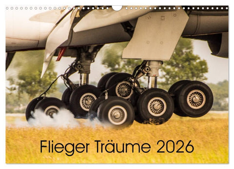 Flieger Träume 2026 (Wandkalender 2026 DIN A3 quer), CALVENDO Monatskalender