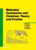 Molecular Systematics and Evolution: Theory and Practice