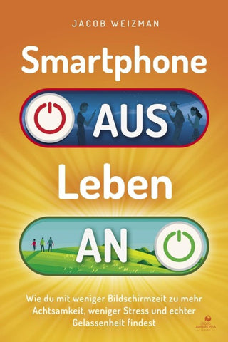 Smartphone aus – Leben an
