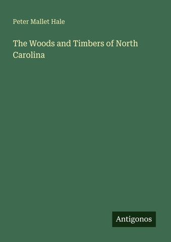 The Woods and Timbers of North Carolina