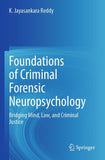 Foundations of Criminal Forensic Neuropsychology