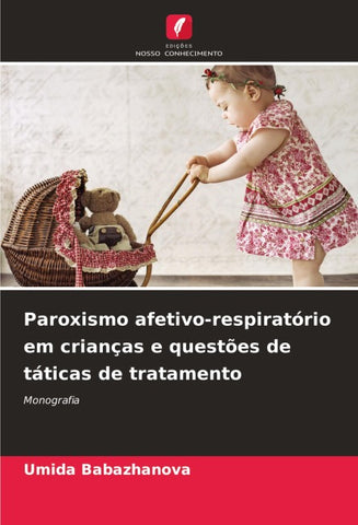 Paroxismo afetivo-respiratório em crianças e questões de táticas de tratamento