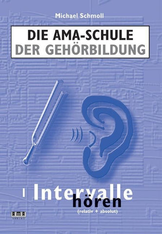 Die AMA-Schule der Gehörbildung