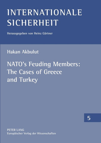 NATO’s Feuding Members: The Cases of Greece and Turkey