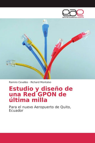 Estudio y diseño de una Red GPON de última milla