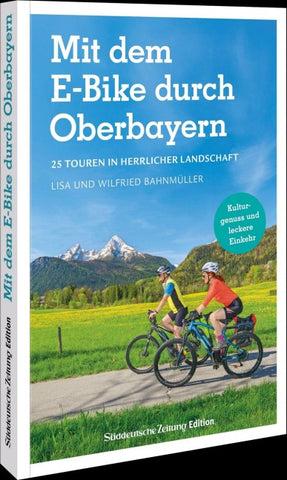 Mit dem E-Bike durch Oberbayern