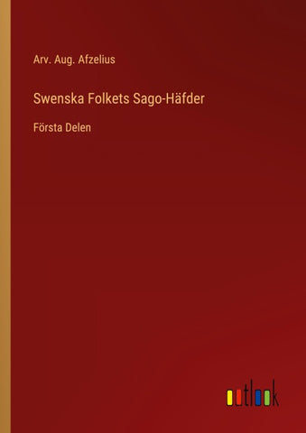 Swenska Folkets Sago-Häfder