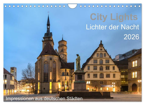 City Lights - Lichter der Nacht (Wandkalender 2026 DIN A4 quer), CALVENDO Monatskalender