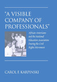 «A Visible Company of Professionals»