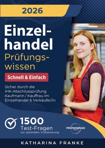 Einzelhandel Prüfungswissen - Schnell & Einfach