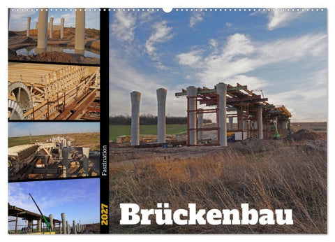 Faszination Brückenbau (Wandkalender 2027 DIN A2 quer), CALVENDO Monatskalender