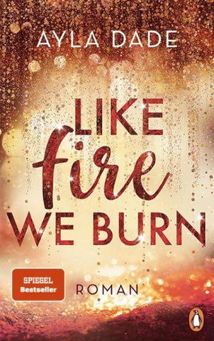 Like Fire We Burn