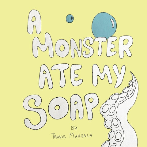 A Monster Ate My Soap