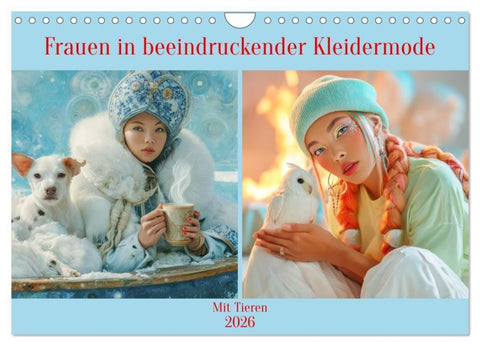 Frauen in beeindruckender Kleidermode - Mit Tieren (Wandkalender 2026 DIN A4 quer), CALVENDO Monatskalender