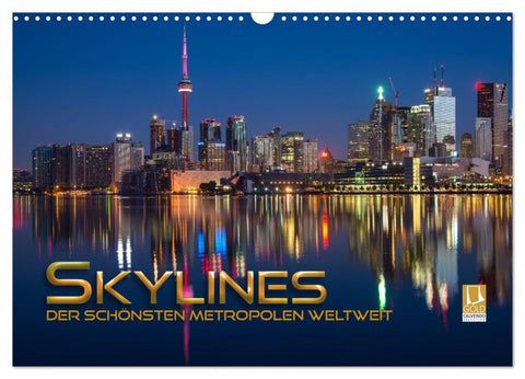 Skylines der schönsten Metropolen weltweit (Wandkalender 2027 DIN A3 quer), CALVENDO Monatskalender