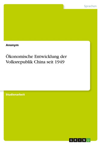 Ökonomische Entwicklung der Volksrepublik China seit 1949