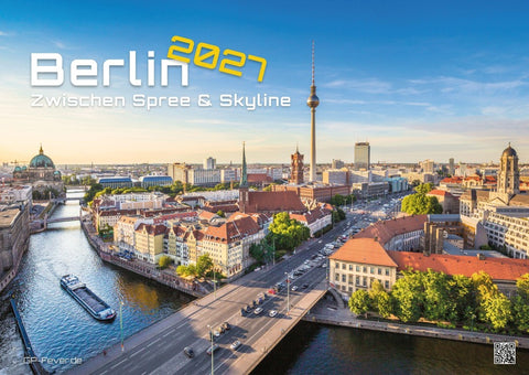 Berlin - Zwischen Spree und Skyline - 2027 - Kalender DIN A2
