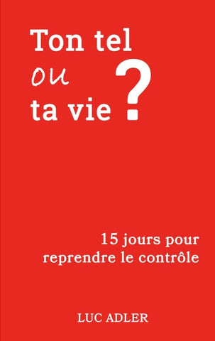 Ton tel ou ta vie ?