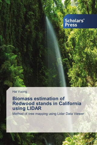 Biomass estimation of Redwood stands in California using LIDAR