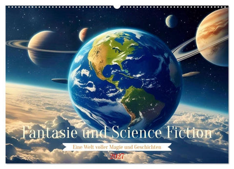 Fantasie und Science Fiction (Wandkalender 2027 DIN A2 quer), CALVENDO Monatskalender