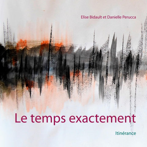 Le temps exactement