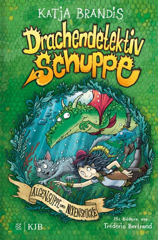 Drachendetektiv Schuppe – Algensuppe und Nixenspucke
