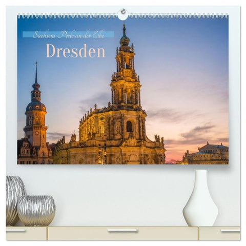 Dresden - Sachsens Perle an der Elbe (hochwertiger Premium Wandkalender 2027 DIN A2 quer), Kunstdruck in Hochglanz