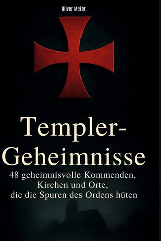 Templer-Geheimnisse