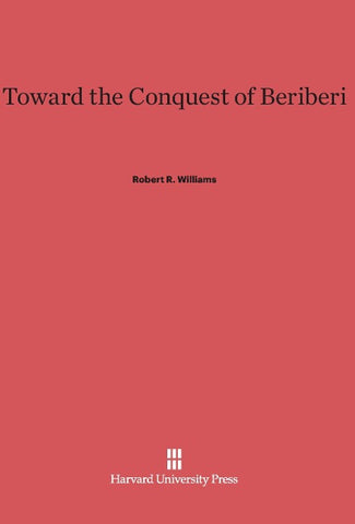 Toward the Conquest of Beriberi