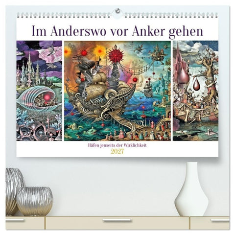 Im Anderswo vor Anker gehen (hochwertiger Premium Wandkalender 2027 DIN A2 quer), Kunstdruck in Hochglanz