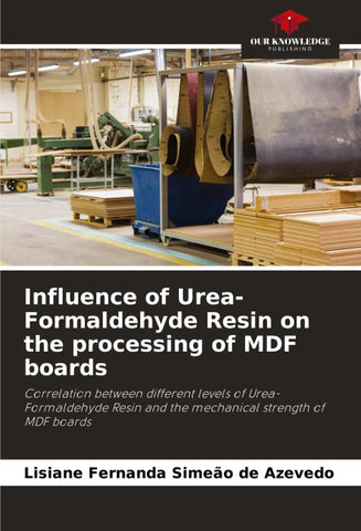 Influence of Urea-Formaldehyde Resin on the processing of MDF boards