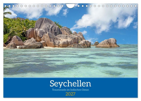 Seychellen - Trauminseln im Indischen Ozean (Wandkalender 2027 DIN A4 quer), CALVENDO Monatskalender