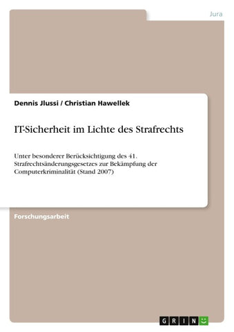 IT-Sicherheit im Lichte des Strafrechts
