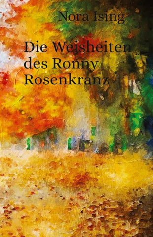 Die Weisheiten des Ronny Rosenkranz