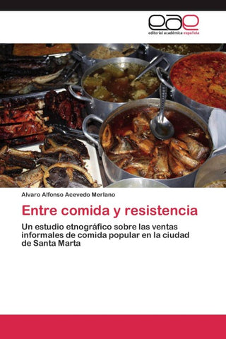 Entre comida y resistencia