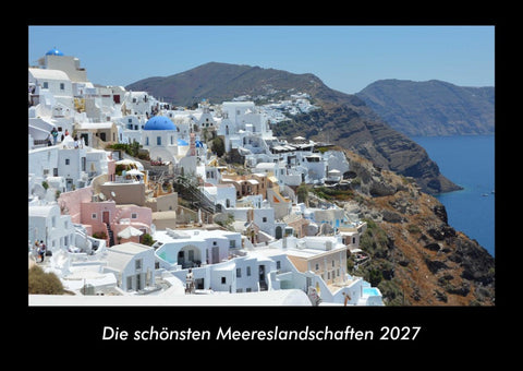 Die schönsten Meereslandschaften 2027 Fotokalender DIN A3