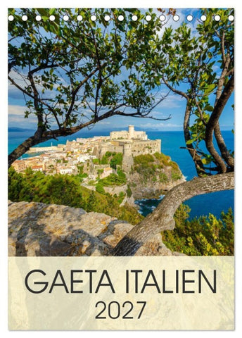 Gaeta Italien (Tischkalender 2027 DIN A5 hoch), CALVENDO Monatskalender