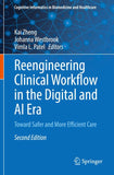 Reengineering Clinical Workflow in the Digital and AI Era