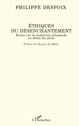 Ethiques du désenchantement