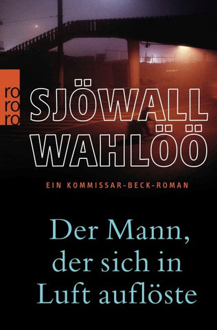 Der Mann, der sich in Luft auflöste: Ein Kommissar-Beck-Roman