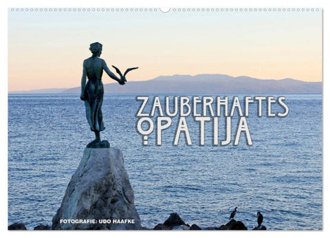 Zauberhaftes Opatija (Wandkalender 2027 DIN A2 quer), CALVENDO Monatskalender