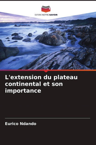 L'extension du plateau continental et son importance