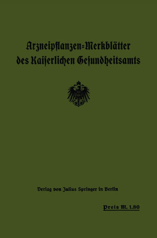 Arzneipflanzen-Merkblätter des Kaiserlichen Gesundheitsamts