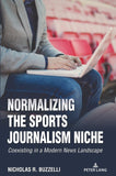 Normalizing the Sports Journalism Niche
