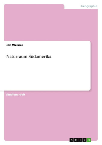 Naturraum Südamerika