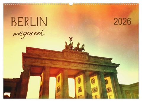 Berlin megacool (Wandkalender 2026 DIN A2 quer), CALVENDO Monatskalender