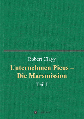 Unternehmen Picus - Die Marsmission