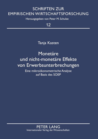 Monetaere und nicht-monetaere Effekte von Erwerbsunterbrechungen